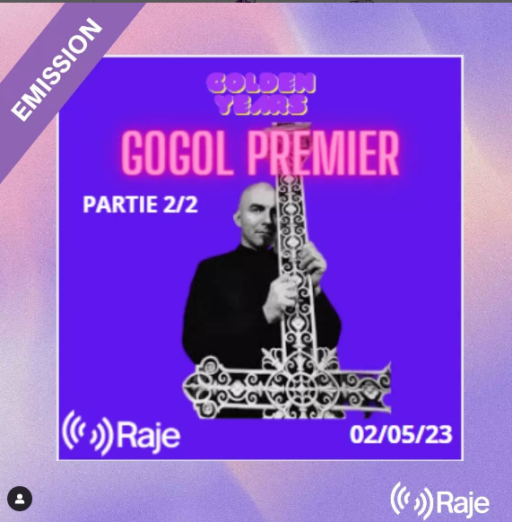 Golden Years : Spéciale Gogol Premier 2/2 : Suite et fin de l'interview du maître et SES PIRES CHANSONS !